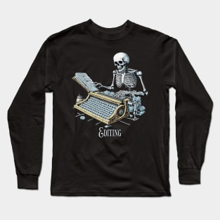 Editing Skeleton Long Sleeve T-Shirt